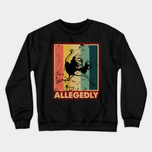 Vintage Allegedly Crewneck Sweatshirt
